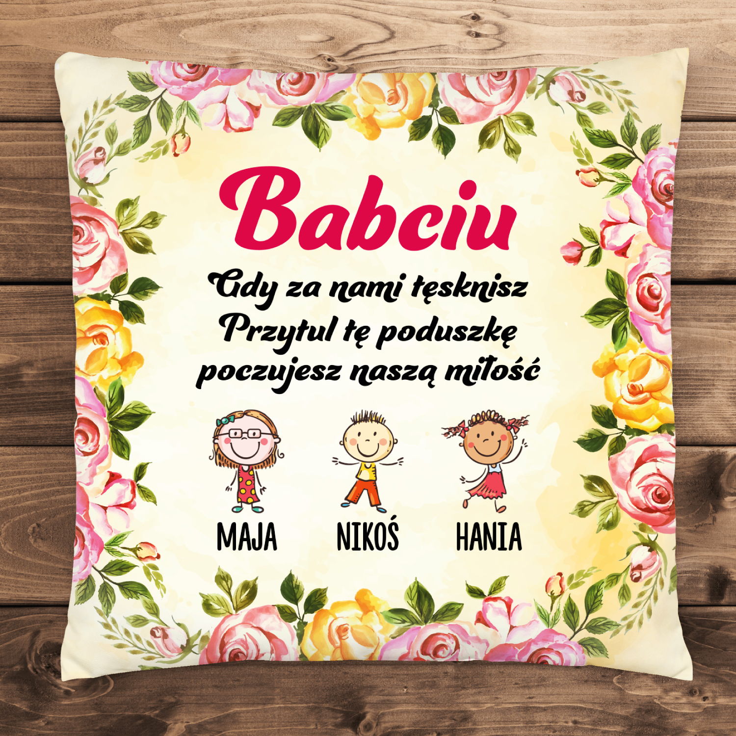 Babciu. przytul tę poduszkę -. Poduszka