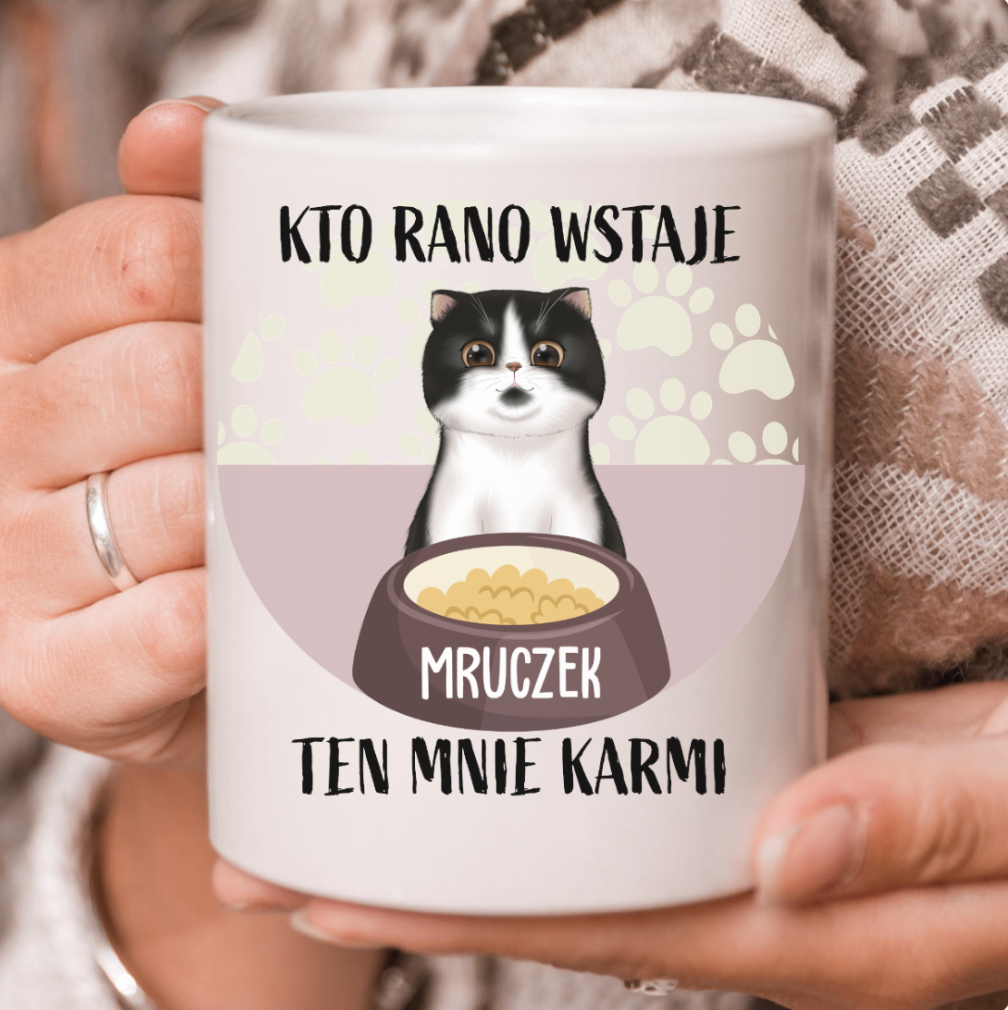 Kto rano wstaje, ten mnie karmi - Kubek