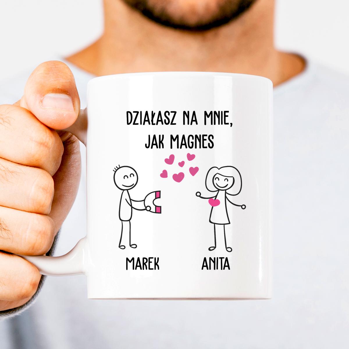 Działasz na mnie, jak magnes - kubek