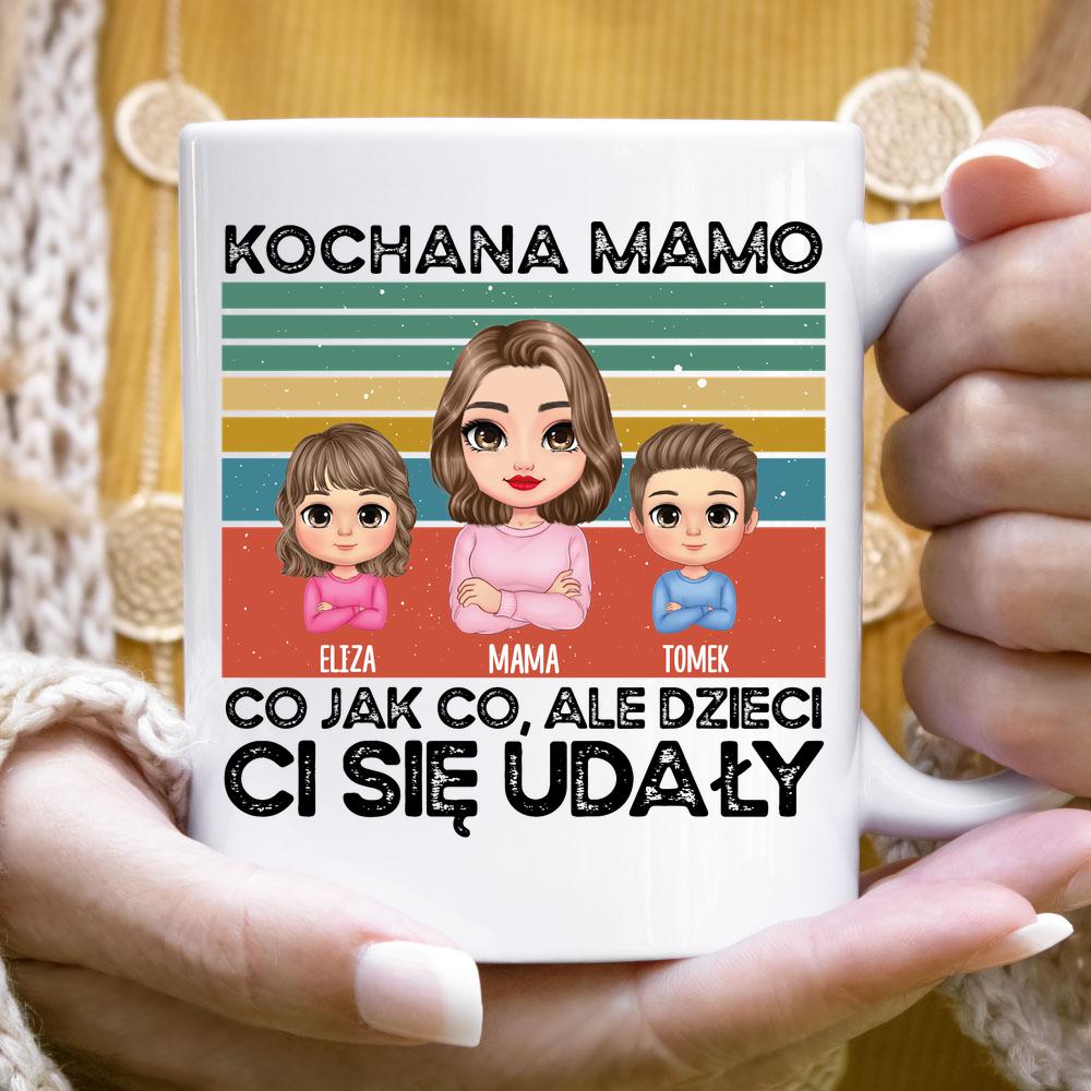 Dzieci ci się udały - kubek