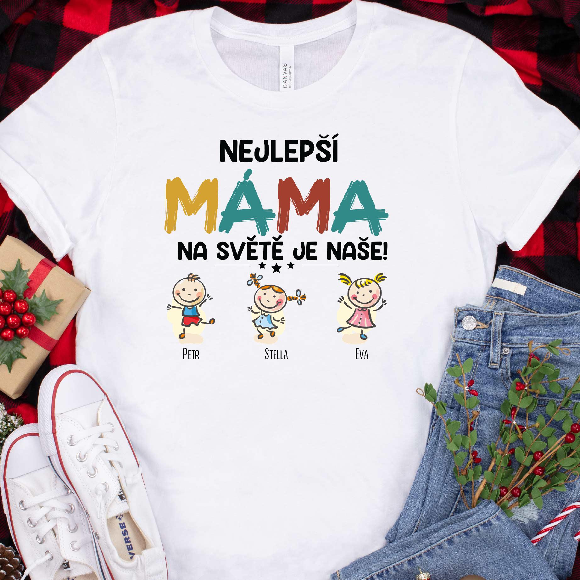 Nejlepší máma na světě je naše