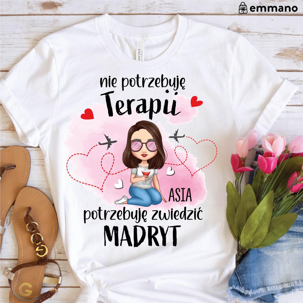 Nie potrzebuję terapii, potrzebuję zwiedzić