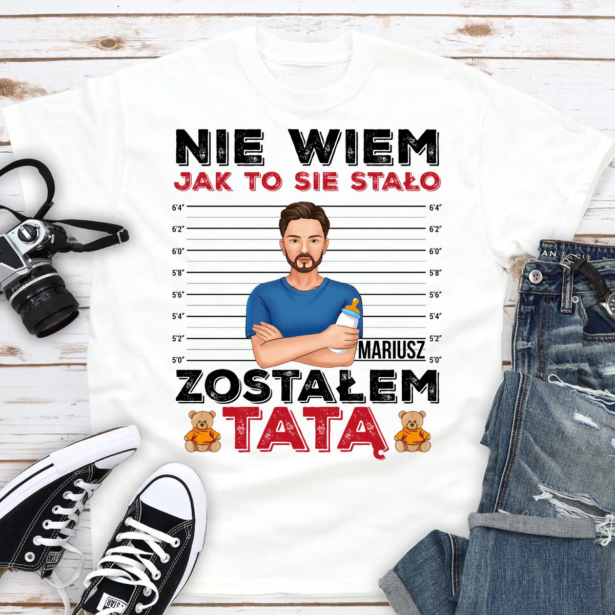 Nie wiem jak, ale jestem tatą