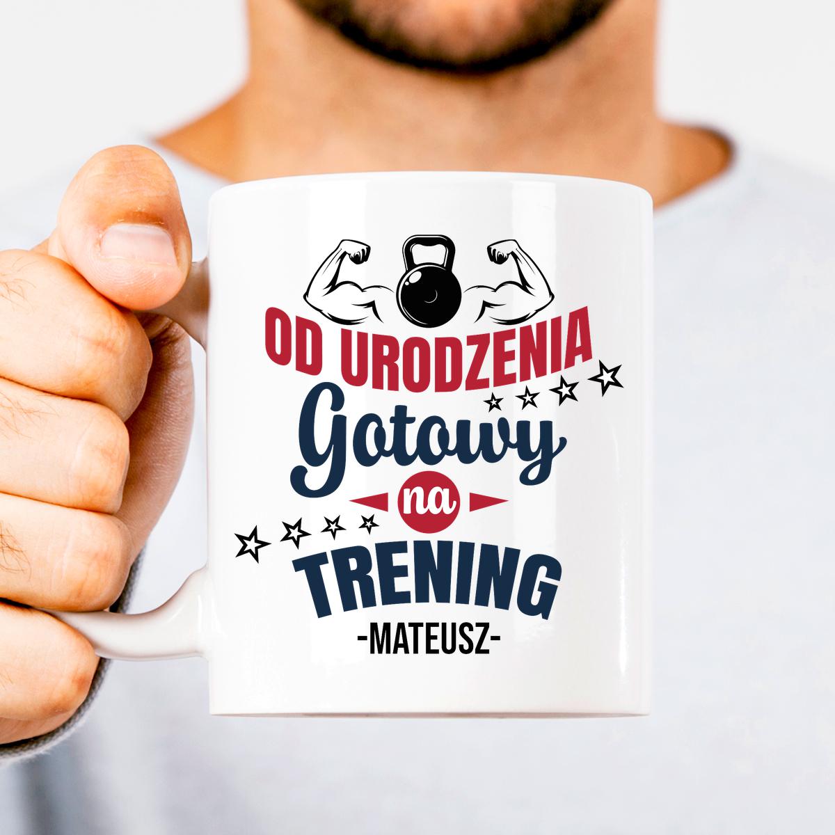 Od urodzenia gotowy na trening