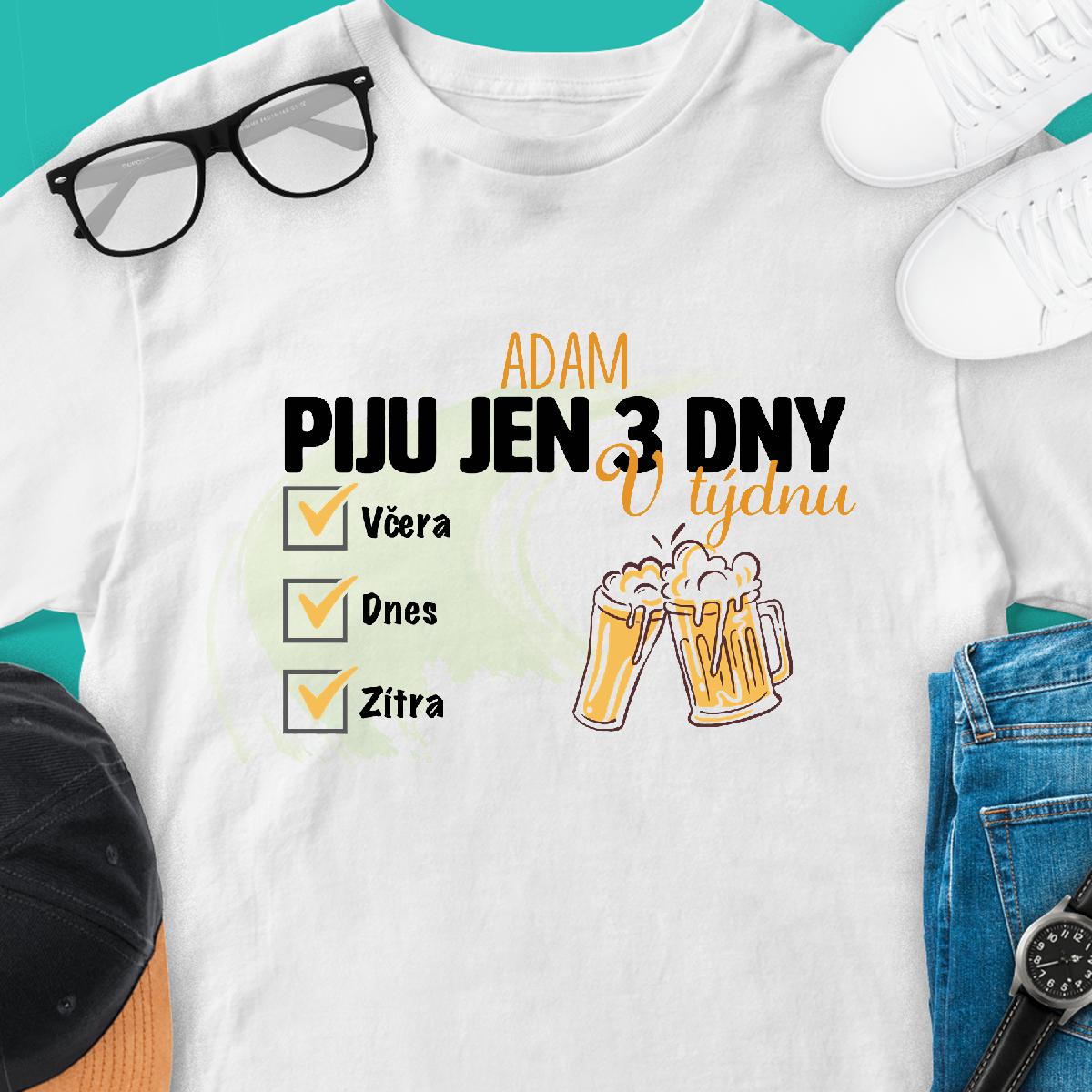 Piju 3 dny